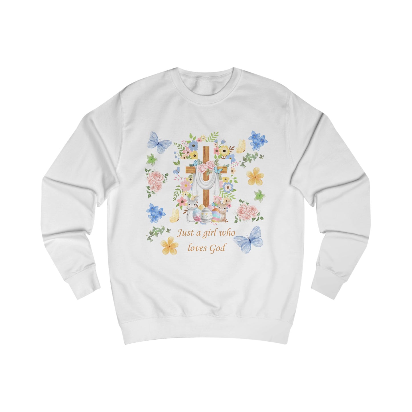 Just a Girl Who Loves God — Cross & Flower Sweatshirt