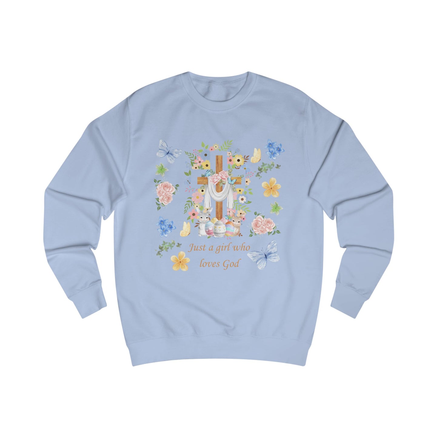 Just a Girl Who Loves God — Cross & Flower Sweatshirt