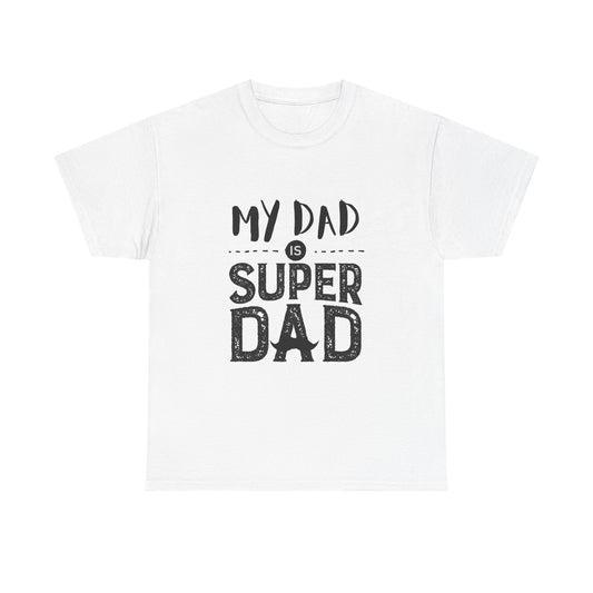 Super Dad Unisex Heavy Cotton Tee - Perfect Gift for Father's Day, Dad Birthday, Casual Wear, Family Gatherings, Daddy Appreciation